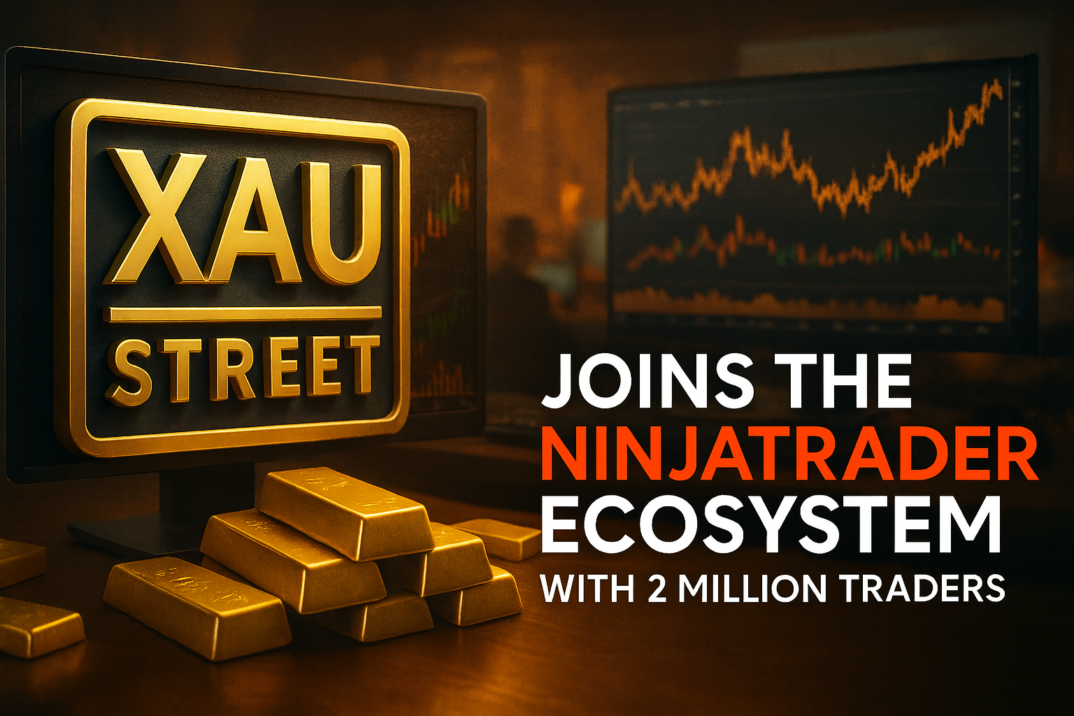 XAUstreet rejoint NinjaTrader avec 2 millions de traders dans un écosystème stratégique