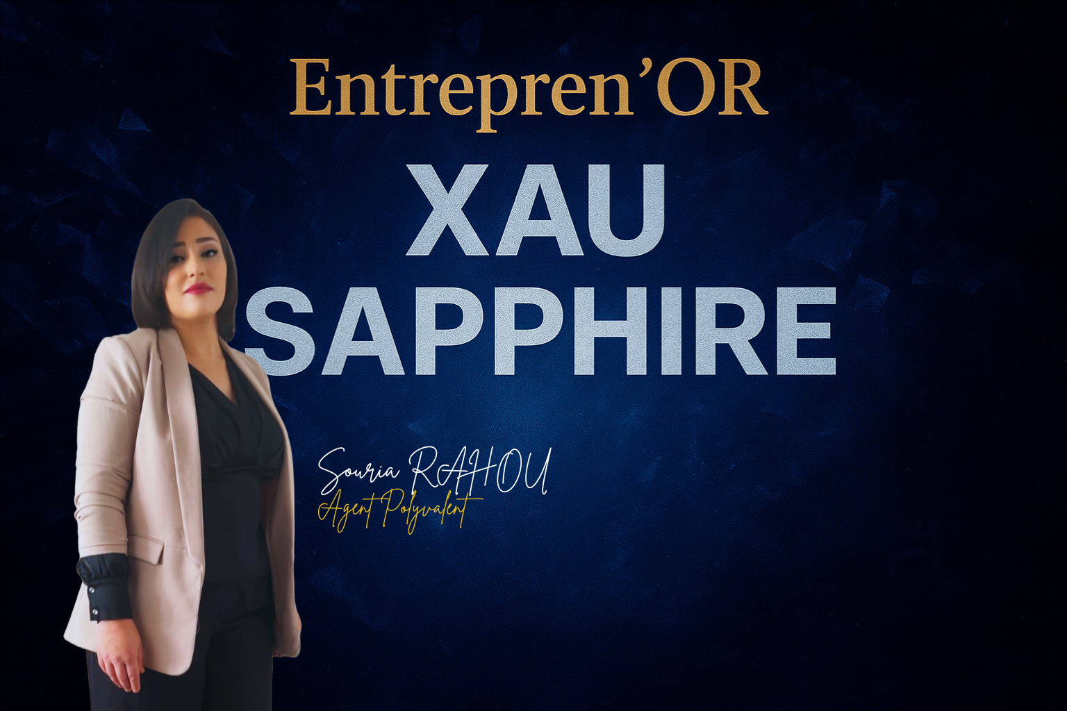 Portrait officiel de Portrait Souria Rahou, Entrepren’OR XAU SAPPHIRE – XAU Street